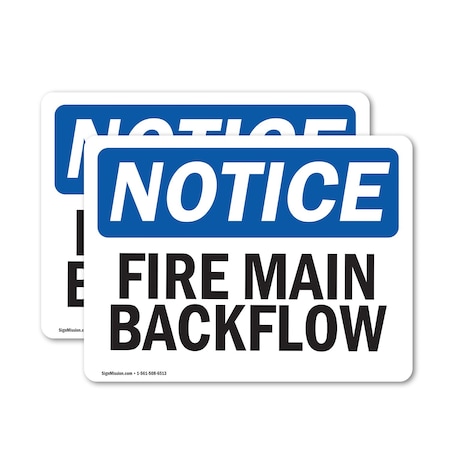Signmission Fire Main Backflow OSHA Notice Sign, Vinyl Decal, 14in W x 10in L, 2PK OS-2PACK-NS-D-1014-L-12618